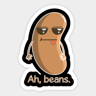 Ah, beans Sticker